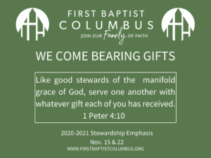 We Come Bearing Gifts Stewardship Emphasis First Baptist Columbus